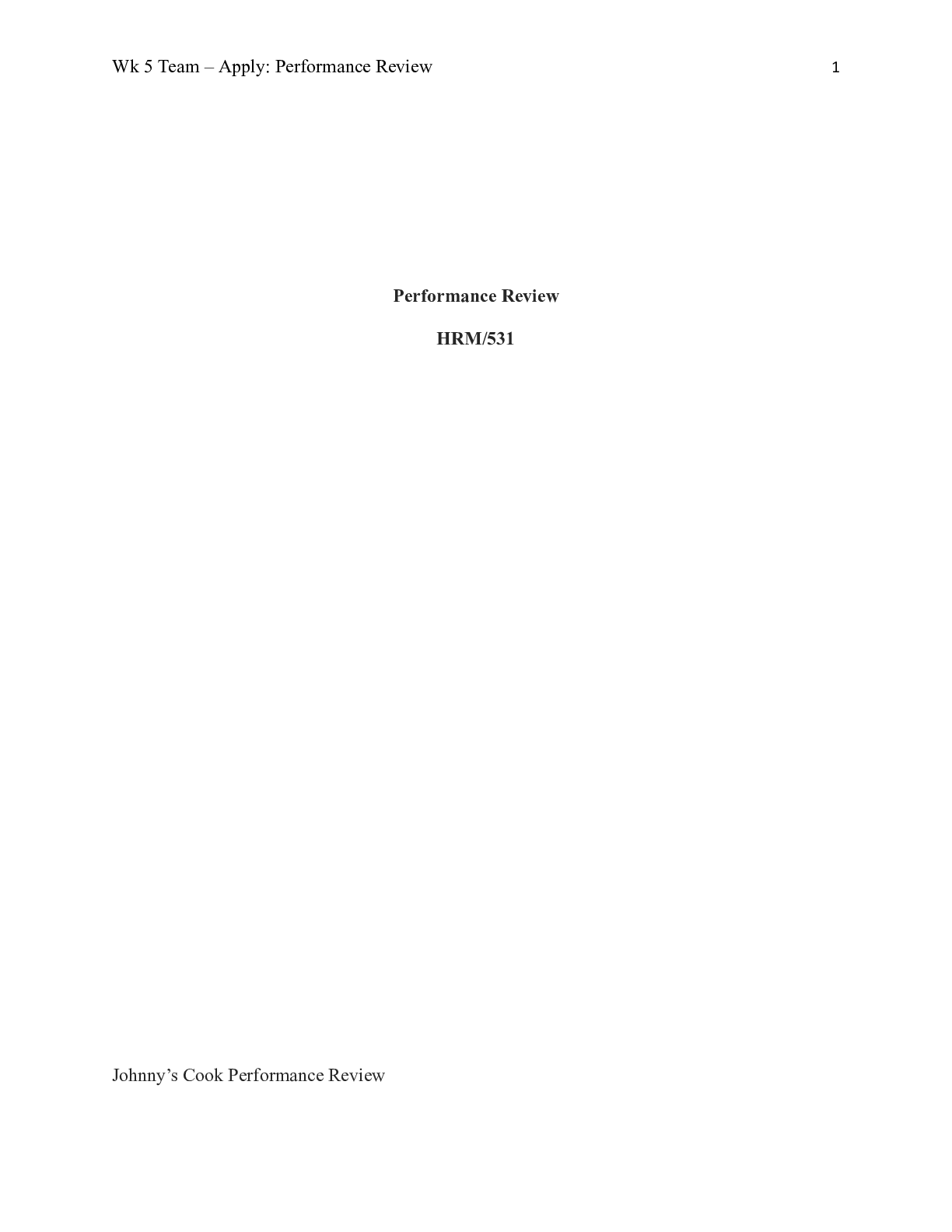 Preview of W5 Performance Review Final.docx    Performance Review  HRM/531  Johnny™s Cook Performance
